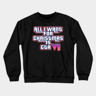 All I want for Christmas Crewneck Sweatshirt